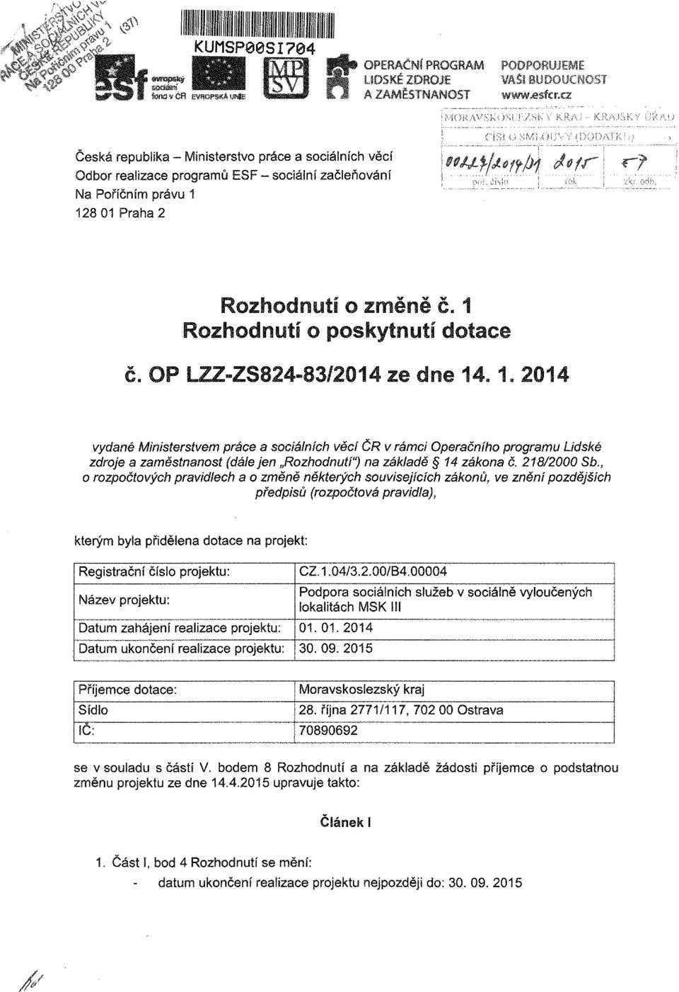 , o rozpočtových pravidlech a o změně některých souvisejících zákonů, ve znění pozdějších předpisů (rozpočtová pravidla), kterým byla přidělena dotace na projekt: Registrační číslo projektu: Název