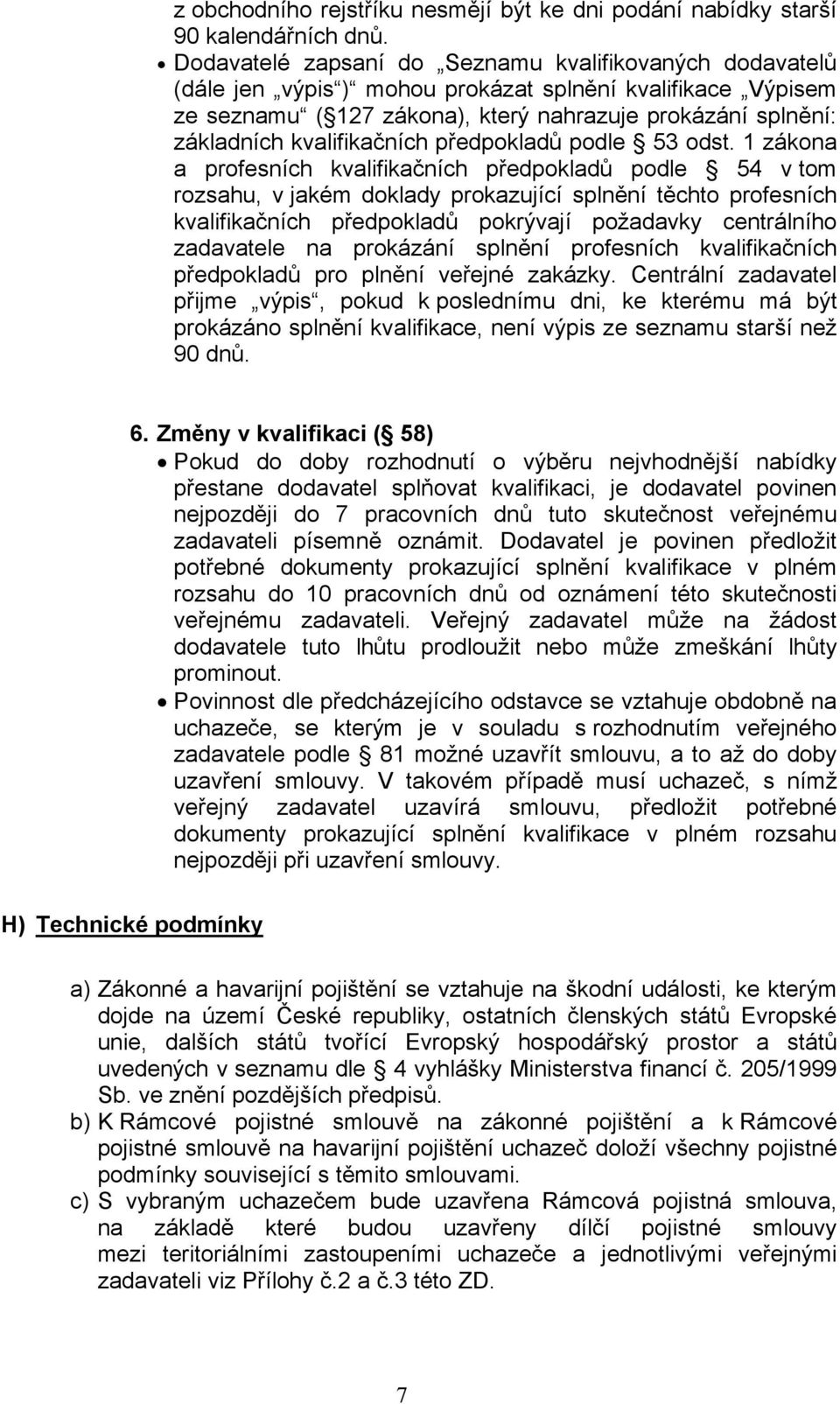 kvalifikačních předpokladů podle 53 odst.