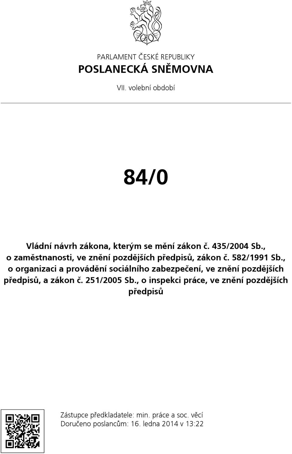 , o zaměstnanosti, ve znění pozdějších předpisů, zákon č. 582/1991 Sb.