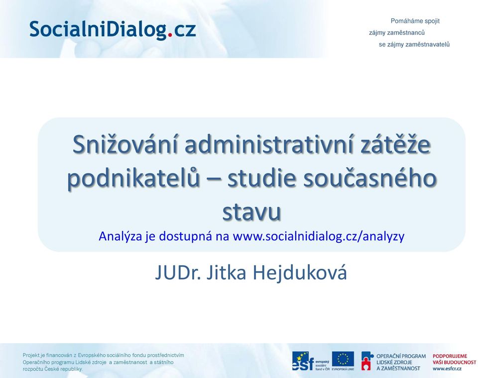 socialnidialog.cz/analyzy JUDr.