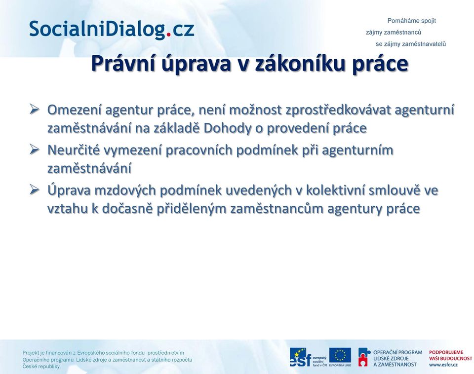 Neurčité vymezení pracovních podmínek při agenturním zaměstnávání Úprava mzdových