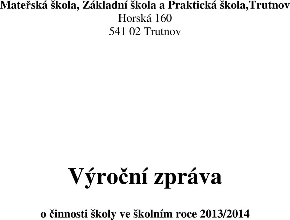 541 02 Trutnov Výroční zpráva o