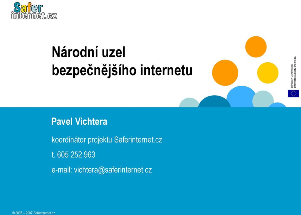 koordinátor projektu Saferinternet.