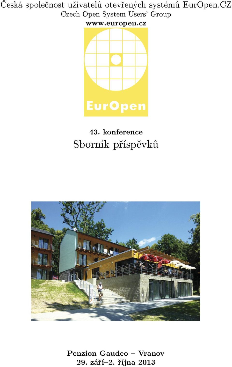 CZ Czech Open System Users Group www.europen.