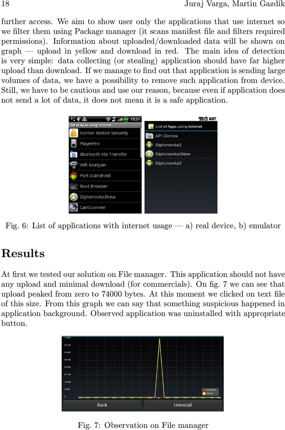 Information about uploaded/downloaded data will be shown on graph upload in yellow and download in red.