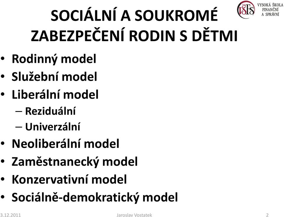 Univerzální Neoliberální model Zaměstnanecký model