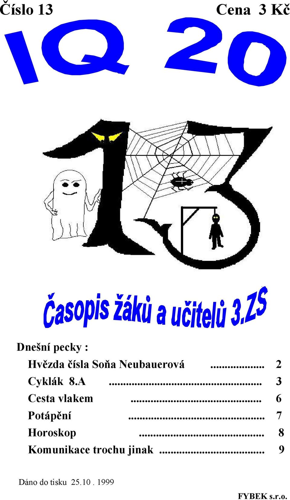 .. 6 Potápění... 7 Horoskop.