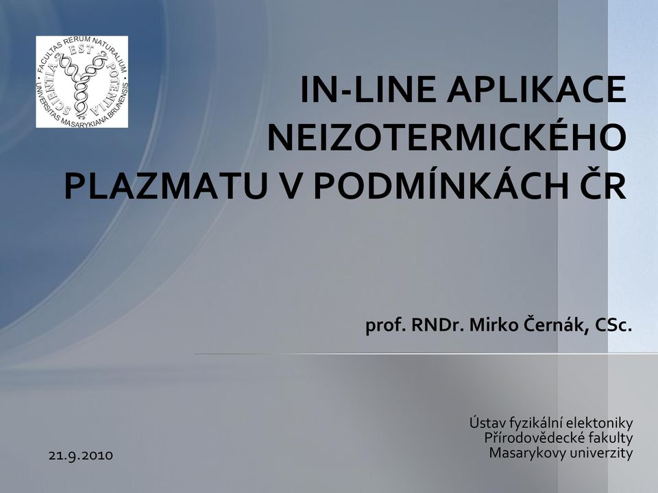 Mirko Černák, CSc. 21.9.