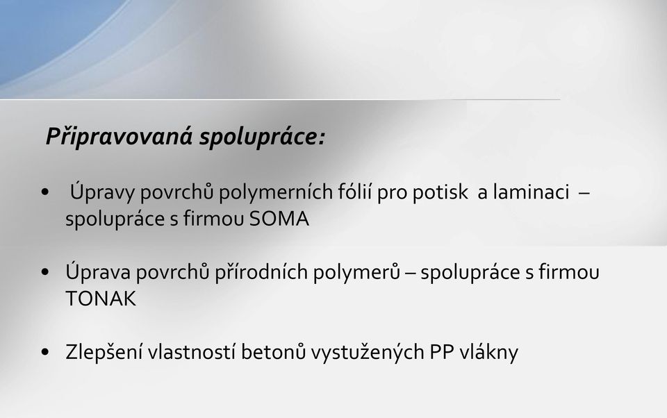 Úprava povrchů přírodních polymerů spolupráce s