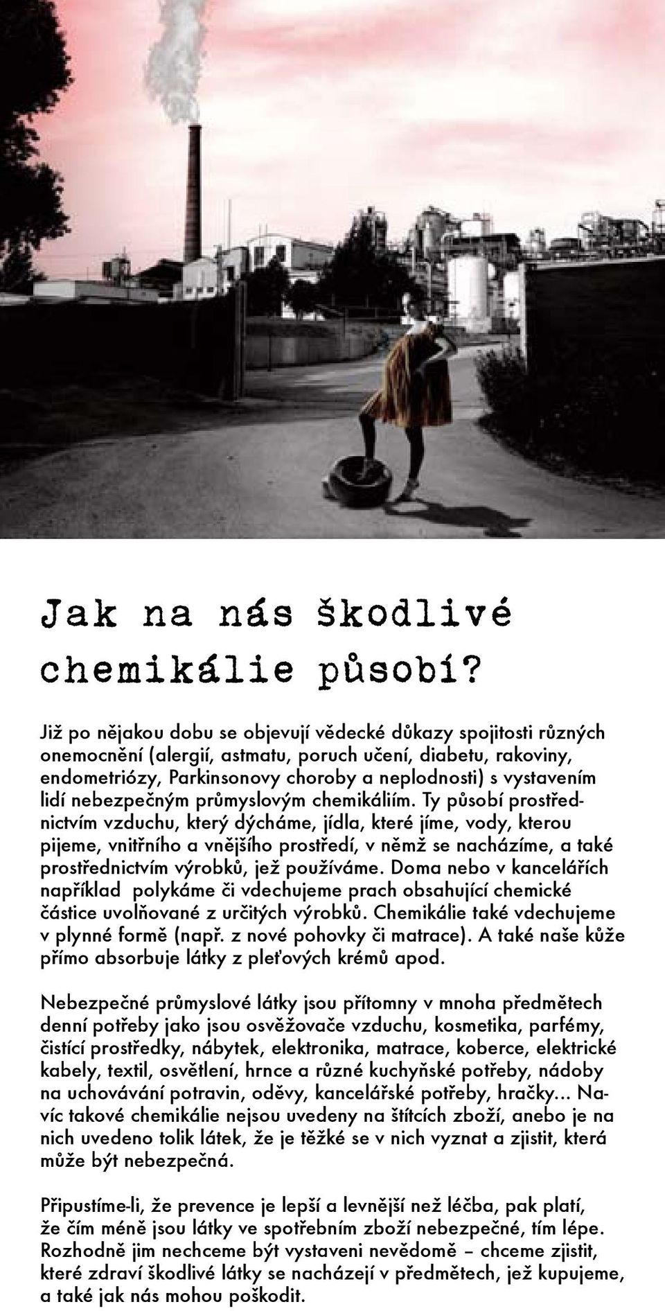 nebezpečným průmyslovým chemikáliím.