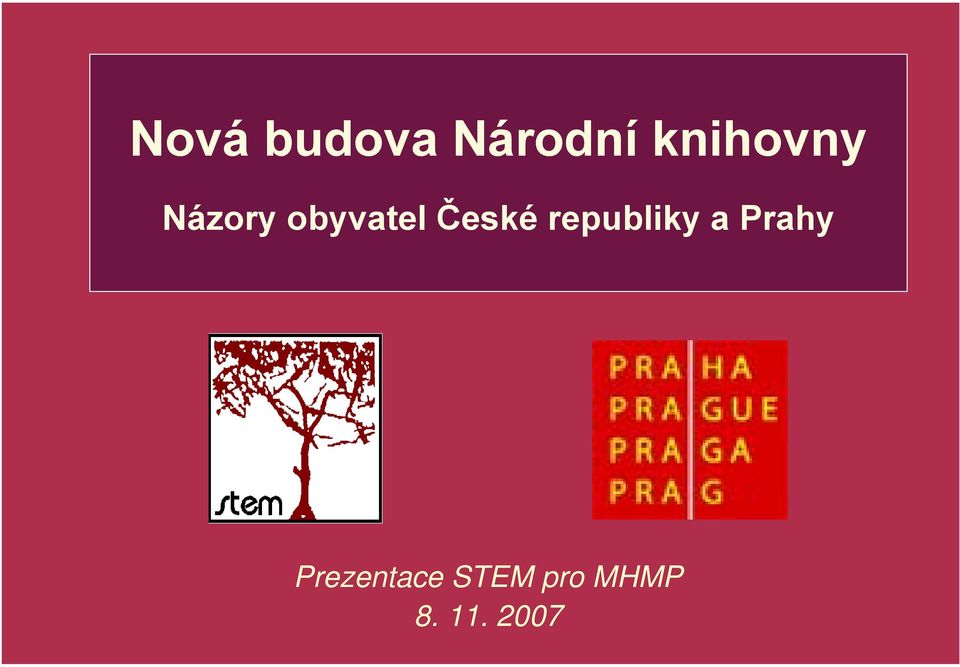 České republiky a Prahy