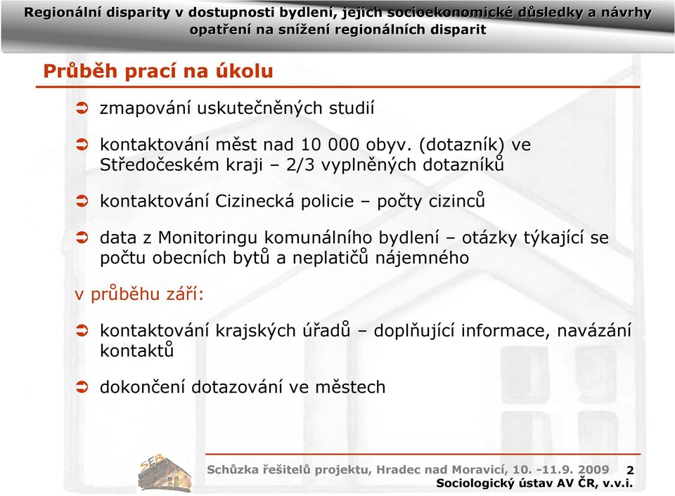 Monitoringu komunálního bydlení otázky týkající se počtu obecních bytů a neplatičů nájemného v průběhu září: