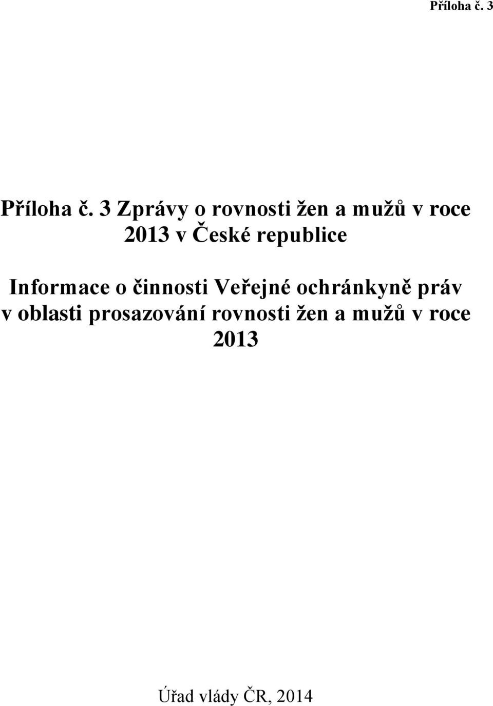 republice Informace o činnosti Veřejné ochránkyně