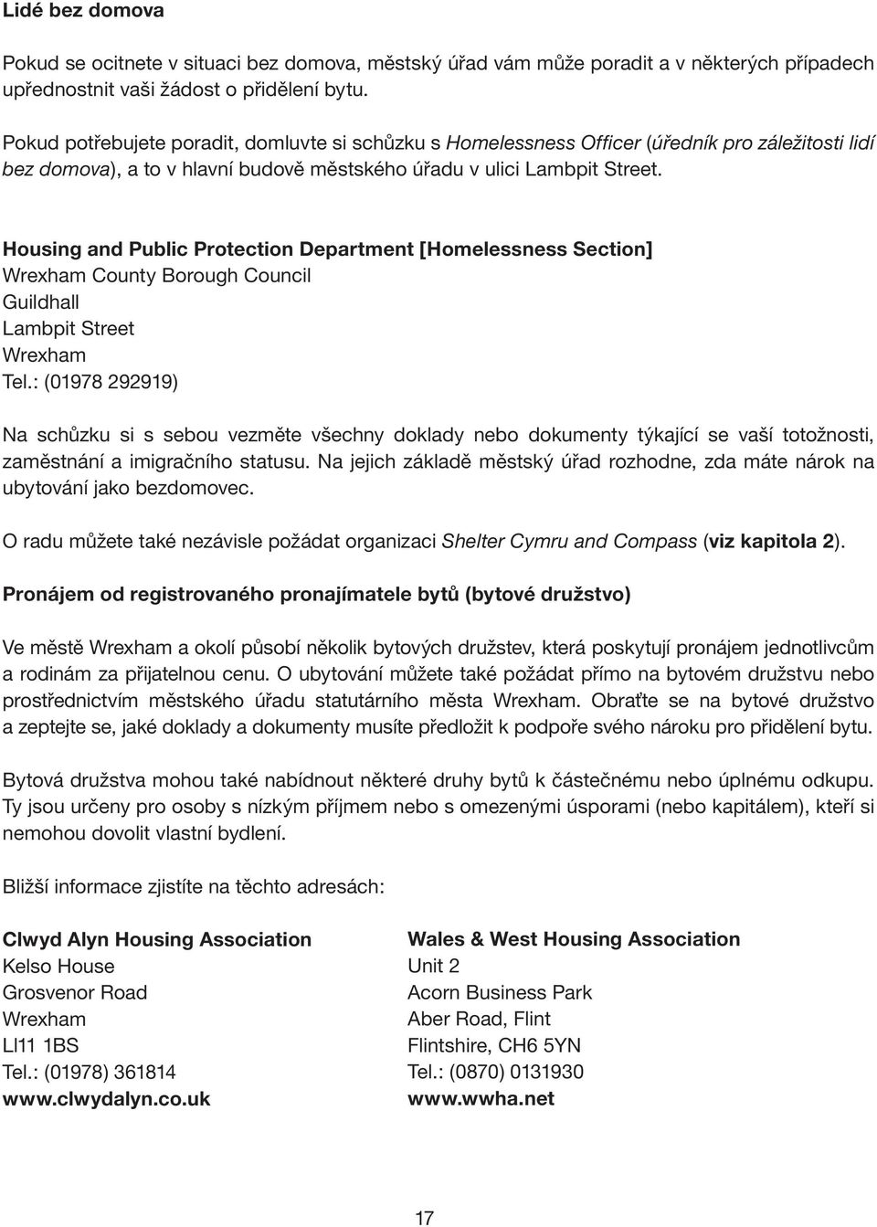 Housing and Public Protection Department [Homelessness Section] County Borough Council Guildhall Lambpit Street Tel.