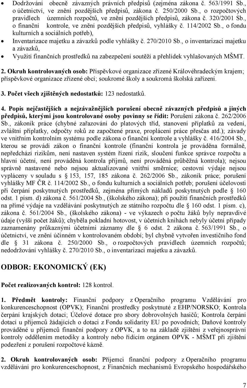 , o fondu kulturních a sociálních potřeb), Inventarizace majetku a závazků podle vyhlášky č. 270/2010 Sb.