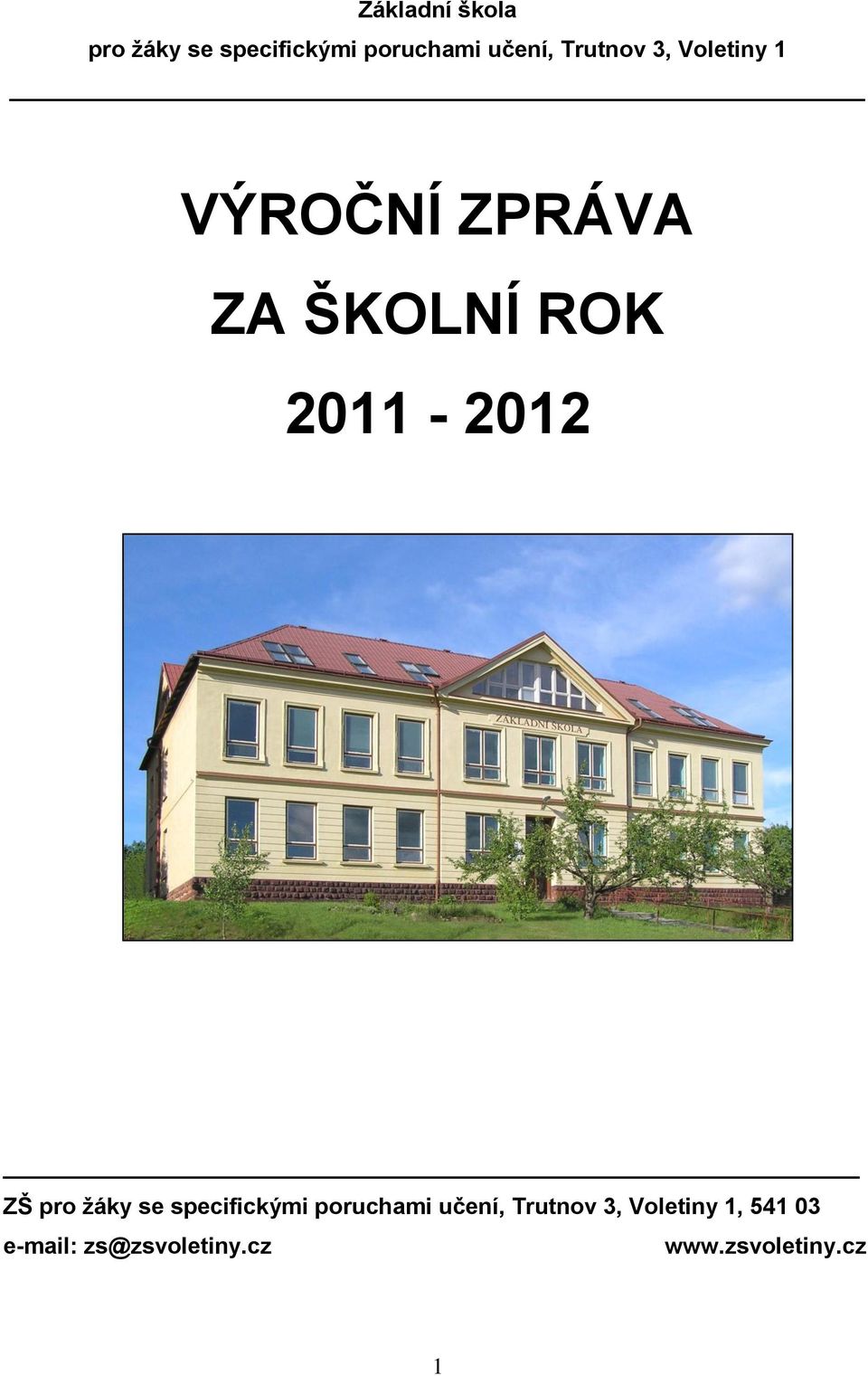 2011-2012 ZŠ pro ţáky se specifickými poruchami učení,