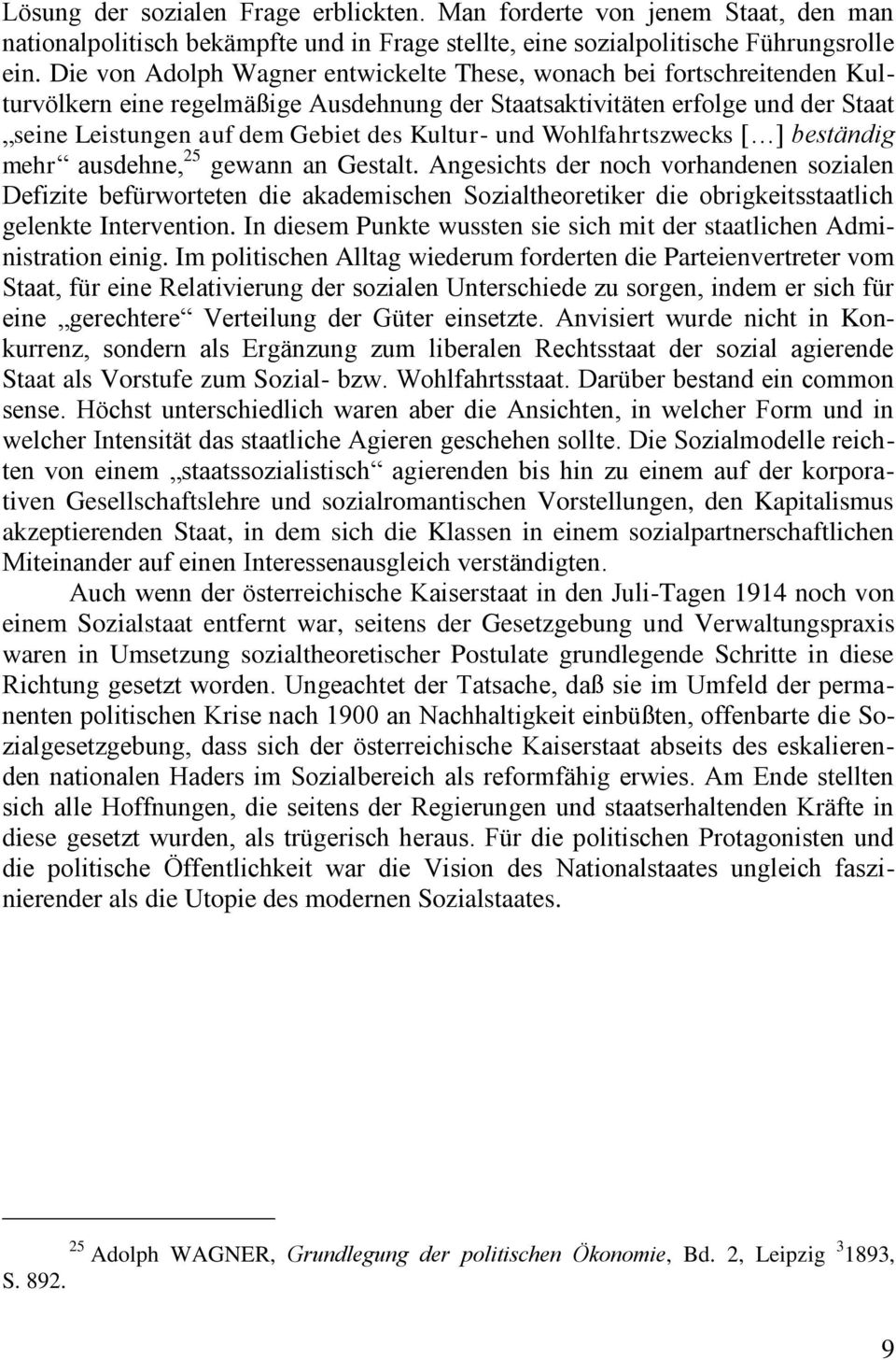 und Wohlfahrtszwecks [ ] beständig mehr ausdehne, 25 gewann an Gestalt.