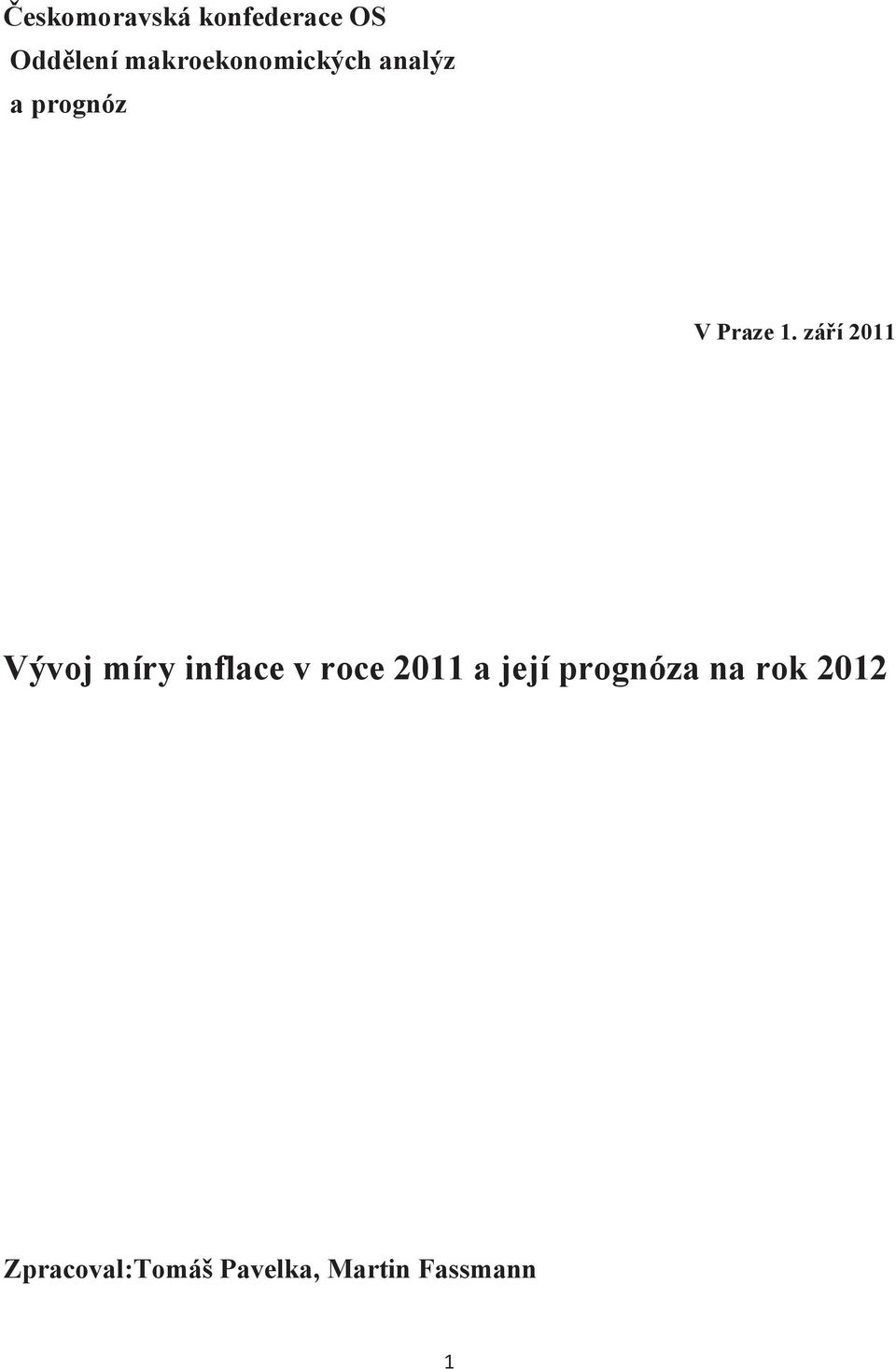 září 2011 Vývoj míry inflace v roce 2011 a její