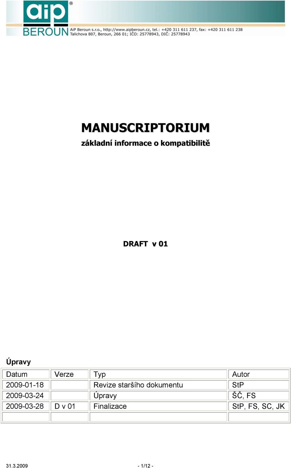 Revize staršího dokumentu StP 2009-03-24 Úpravy ŠČ, FS
