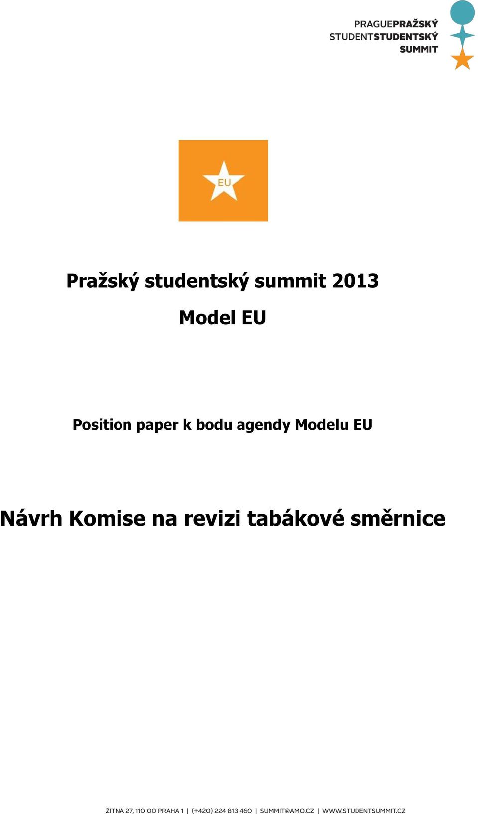 k bodu agendy Modelu EU Návrh