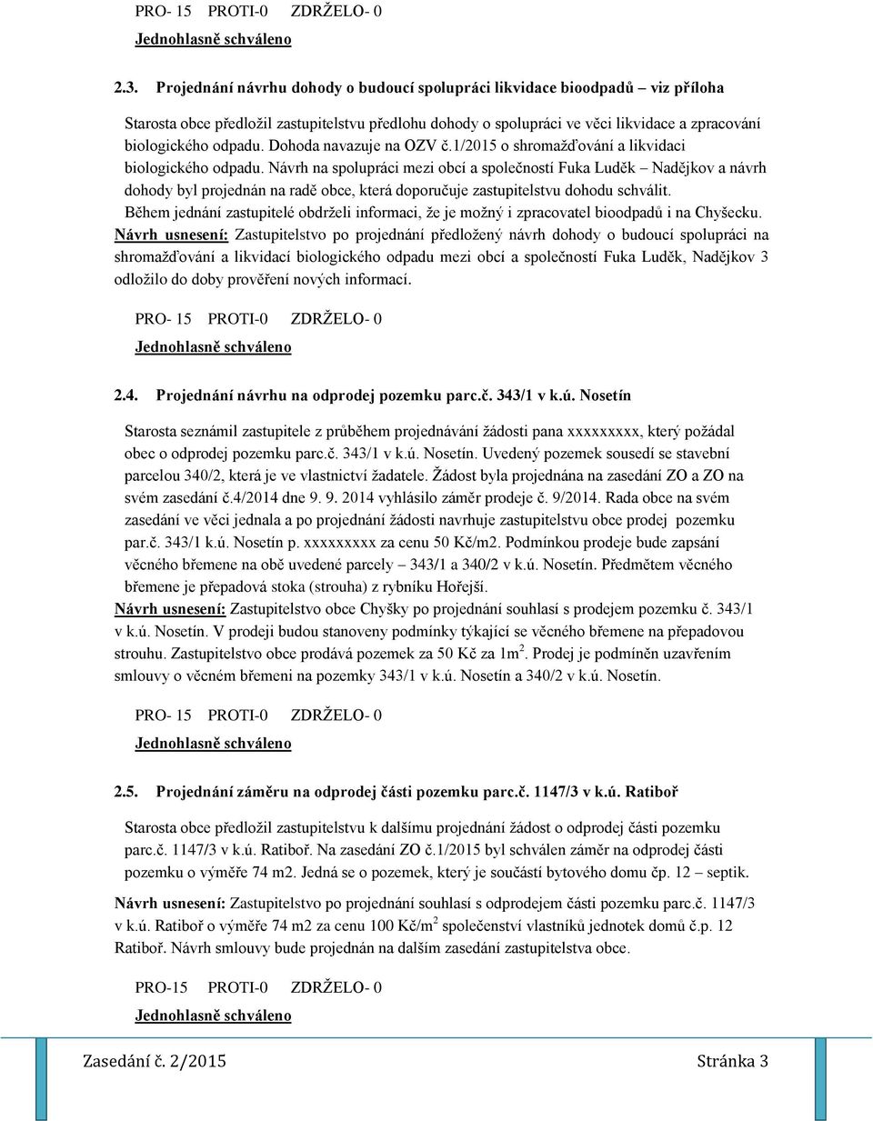 Dohoda navazuje na OZV č.1/2015 o shromažďování a likvidaci biologického odpadu.