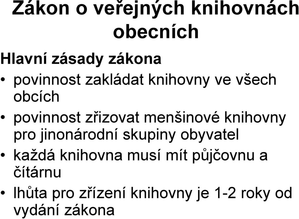 menšinové knihovny pro jinonárodní skupiny obyvatel každá knihovna