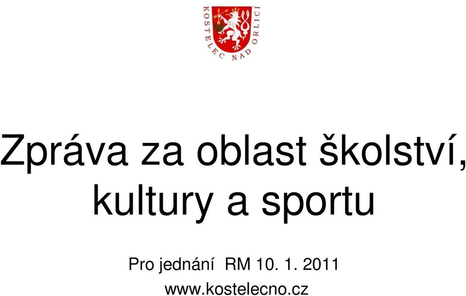 sportu Pro jednání RM