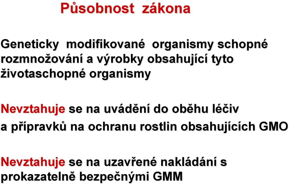 uvádění do oběhu léčivl a přípravkp pravků na ochranu rostlin