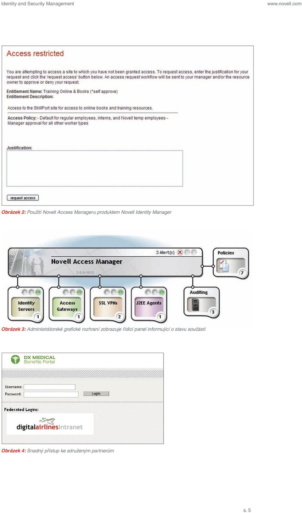 Identity Manager Manager Obrázek Figure 3.