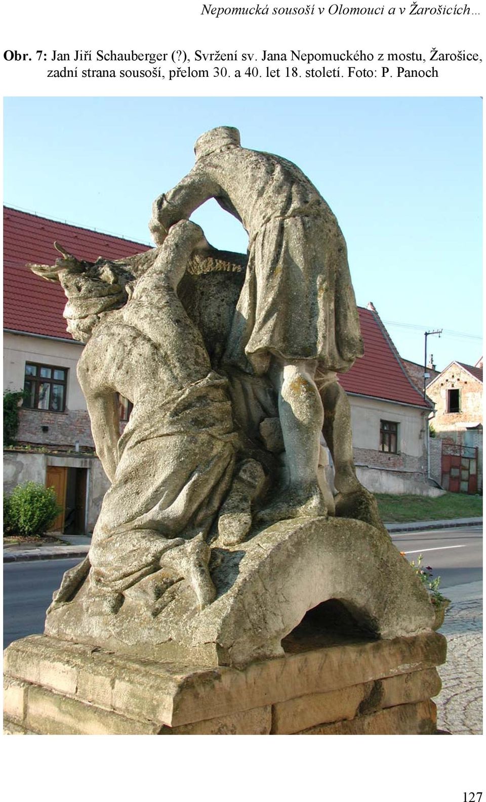 Jana Nepomuckého z mostu, Žarošice, zadní strana