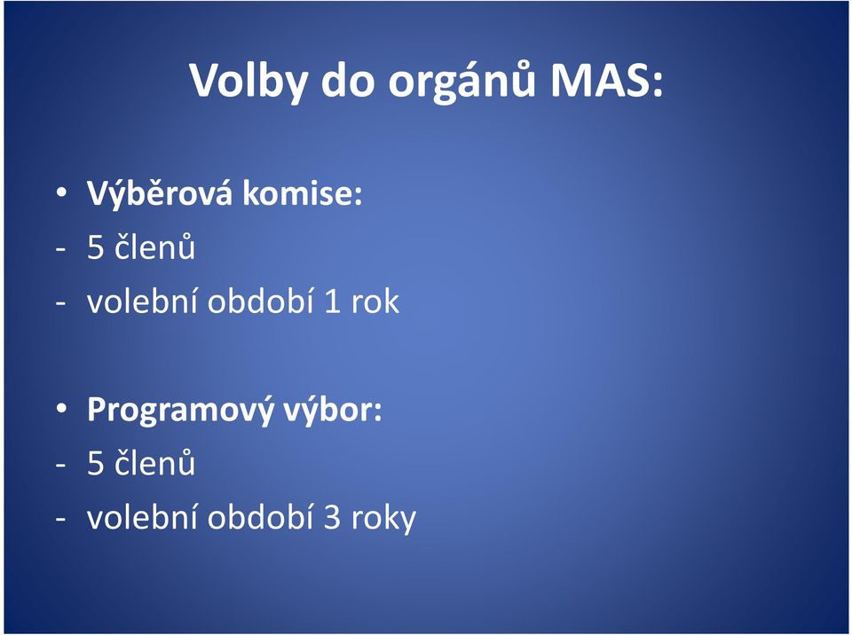 období 1 rok Programový výbor: