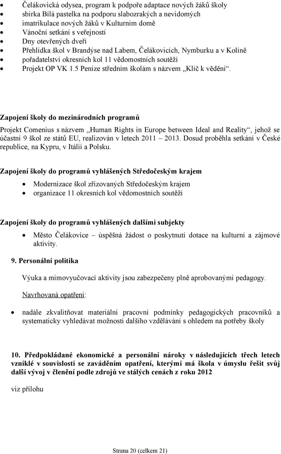 5 Peníze středním školám s názvem Klíč k vědění.