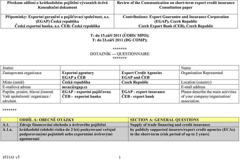 ltační dokument Připomínky: Exportní garanční a pojišťovací sp