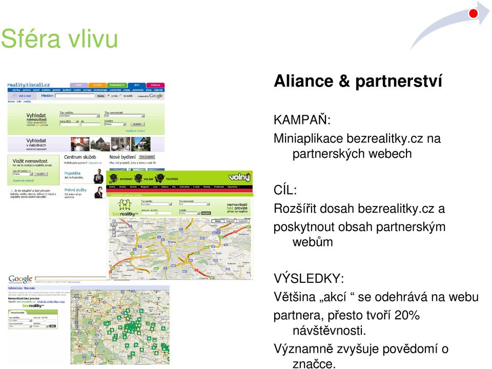 cz a poskytnout obsah partnerským webům VÝSLEDKY: Většina akcí se