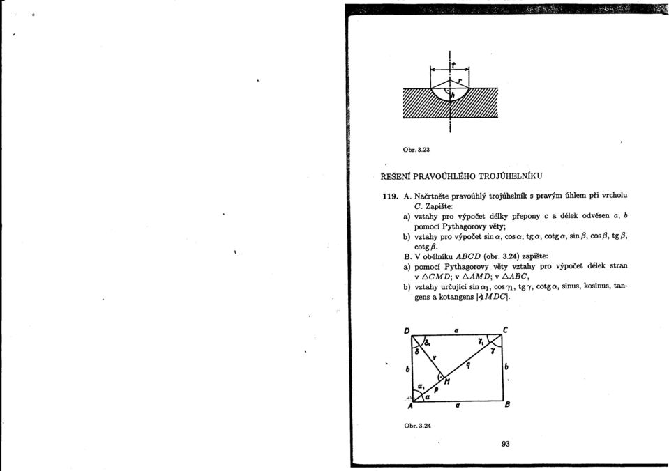 cosa, tga, cotga, sint3, cost3, tgt3, cotgt3. B. V obélníku ABCD (obr. 3.