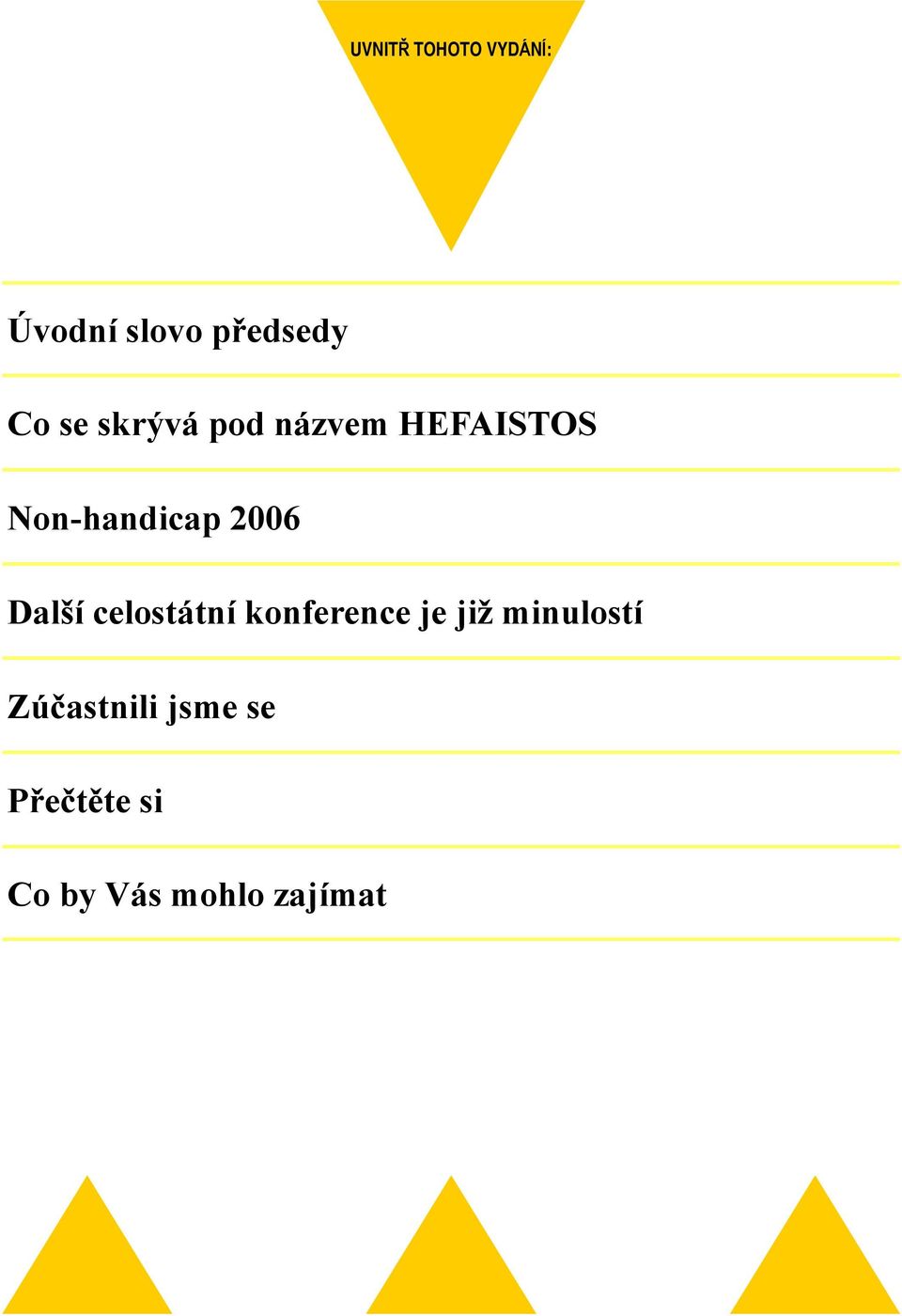 Dalsı celostatnı konference je jiz minulostı