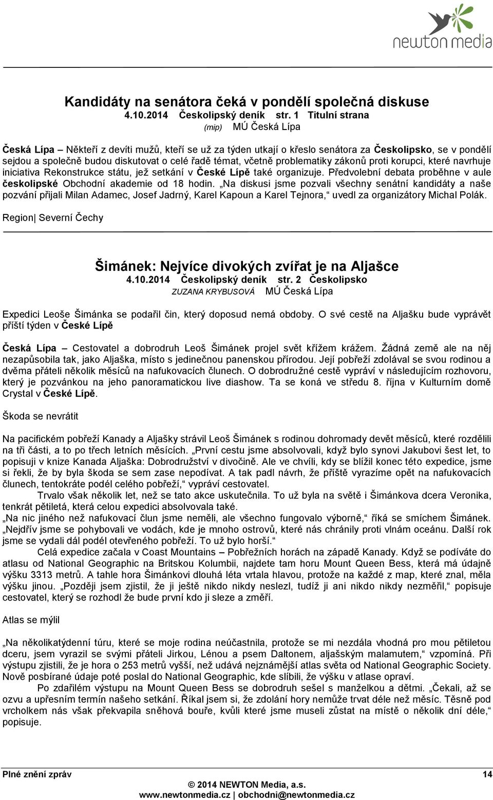 včetně problematiky zákonů proti korupci, které navrhuje iniciativa Rekonstrukce státu, jež setkání v České Lípě také organizuje.