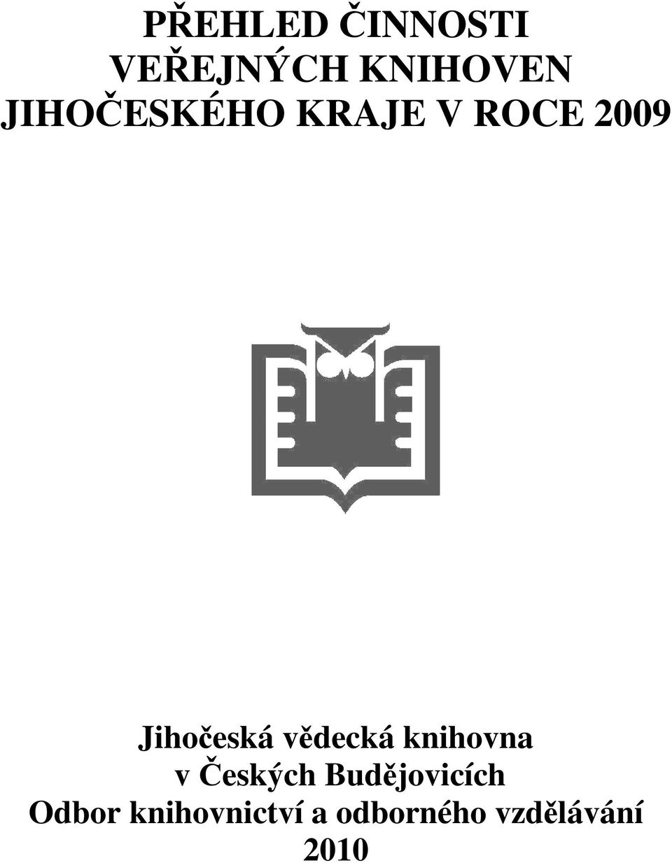 vědecká knihovna v Českých Budějovicích