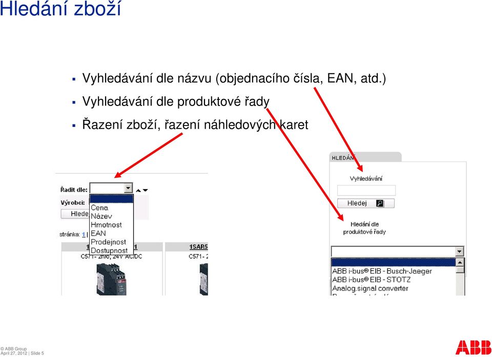 ) Vyhledávání dle produktovéady azení