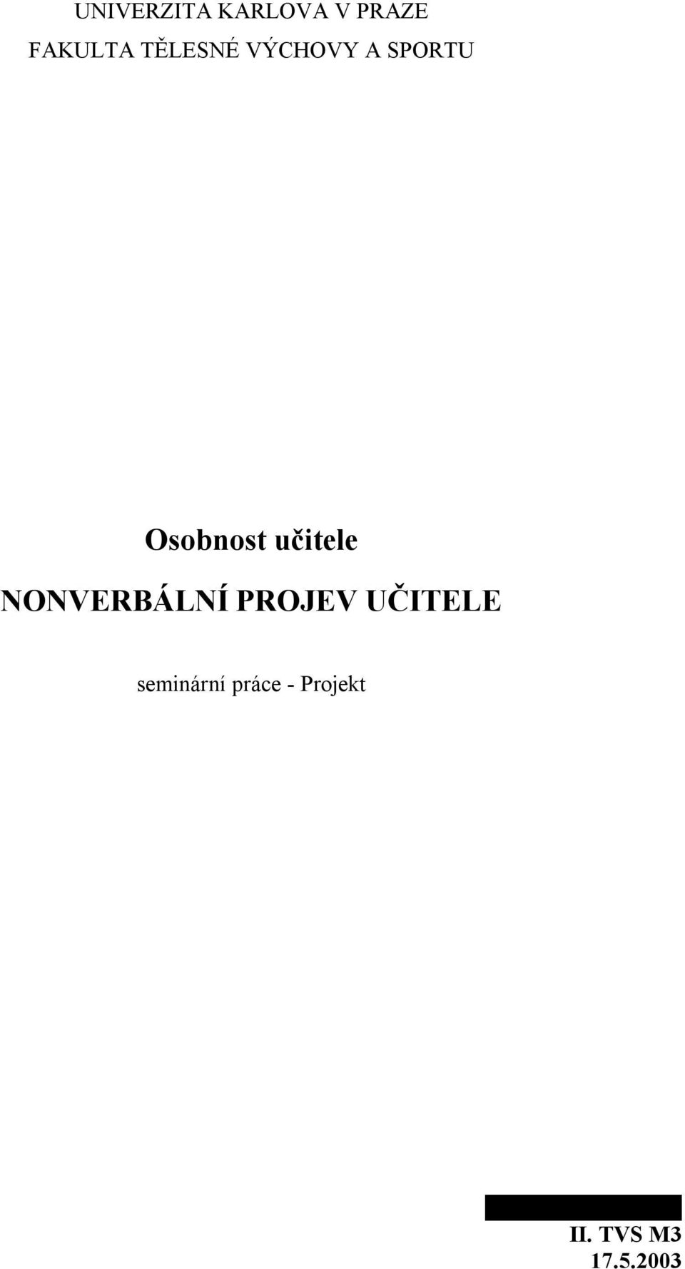 NONVERBÁLNÍ PROJEV UČITELE seminární