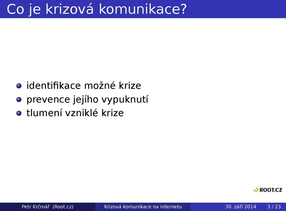 vypuknutí tlumení vzniklé krize Petr Krčmář