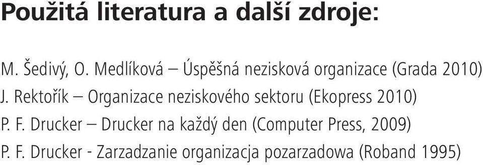 Rektořík Organizace neziskového sektoru (Ekopress 2010) P. F.