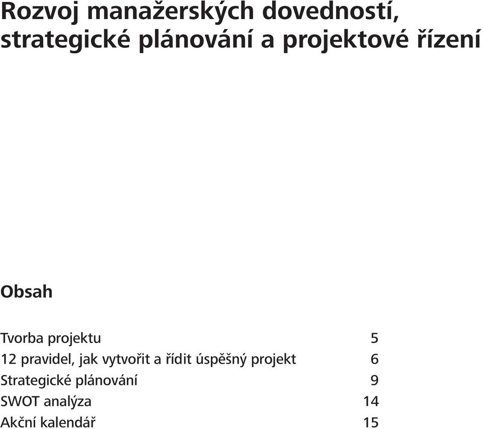 5 12 pravidel, jak vytvořit a řídit úspěšný projekt