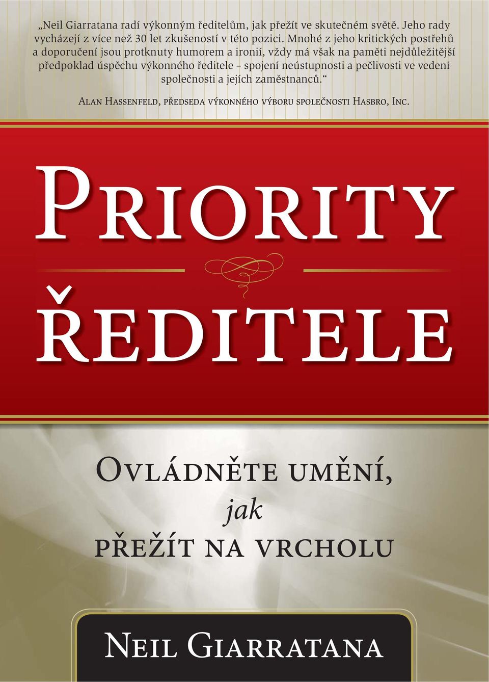 Mnohé z jeho kritických postřehů a doporučení jsou protknuty humorem a ironií, vždy má však na paměti nejdůležitější předpoklad