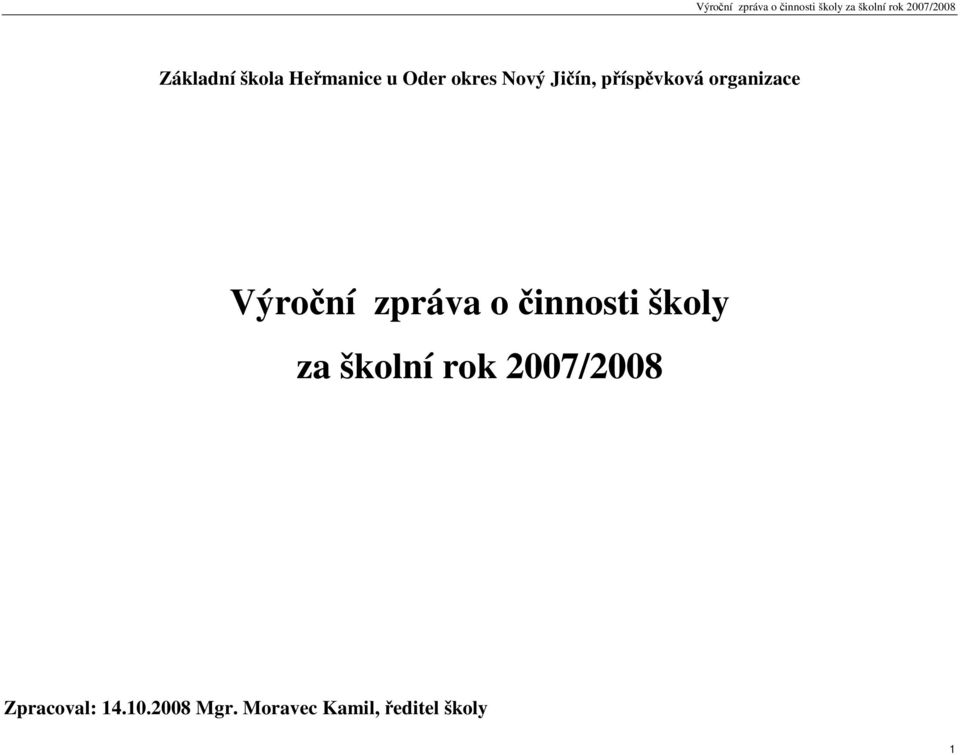 činnosti školy za školní rok 2007/2008