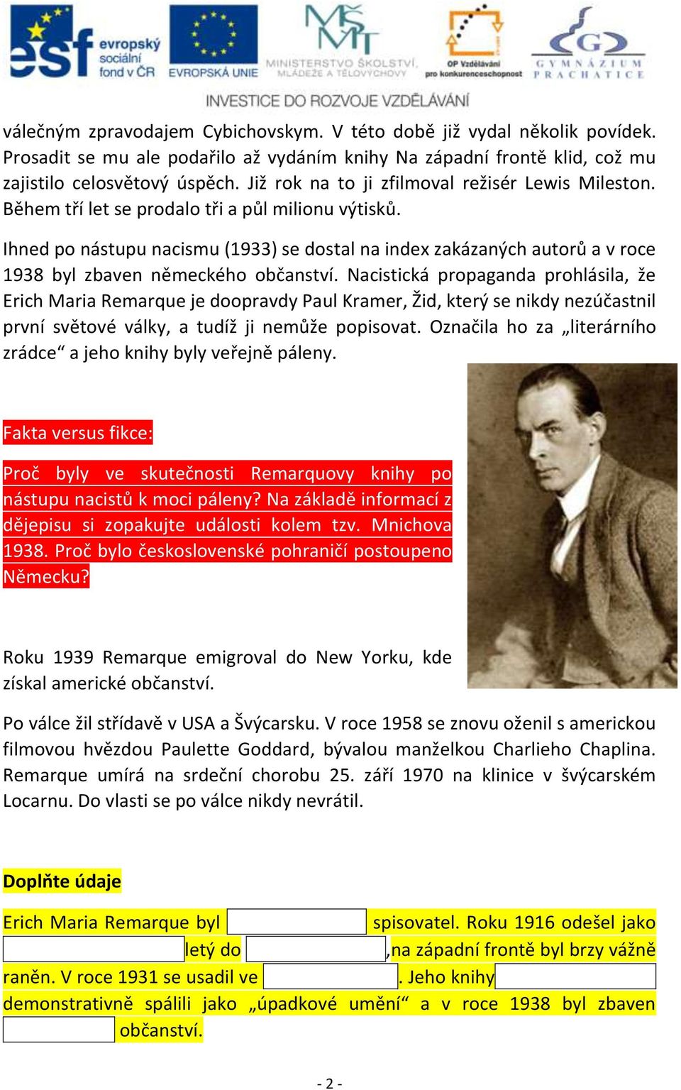 Ihned po nástupu nacismu (1933) se dostal na index zakázaných autorů a v roce 1938 byl zbaven německého občanství.