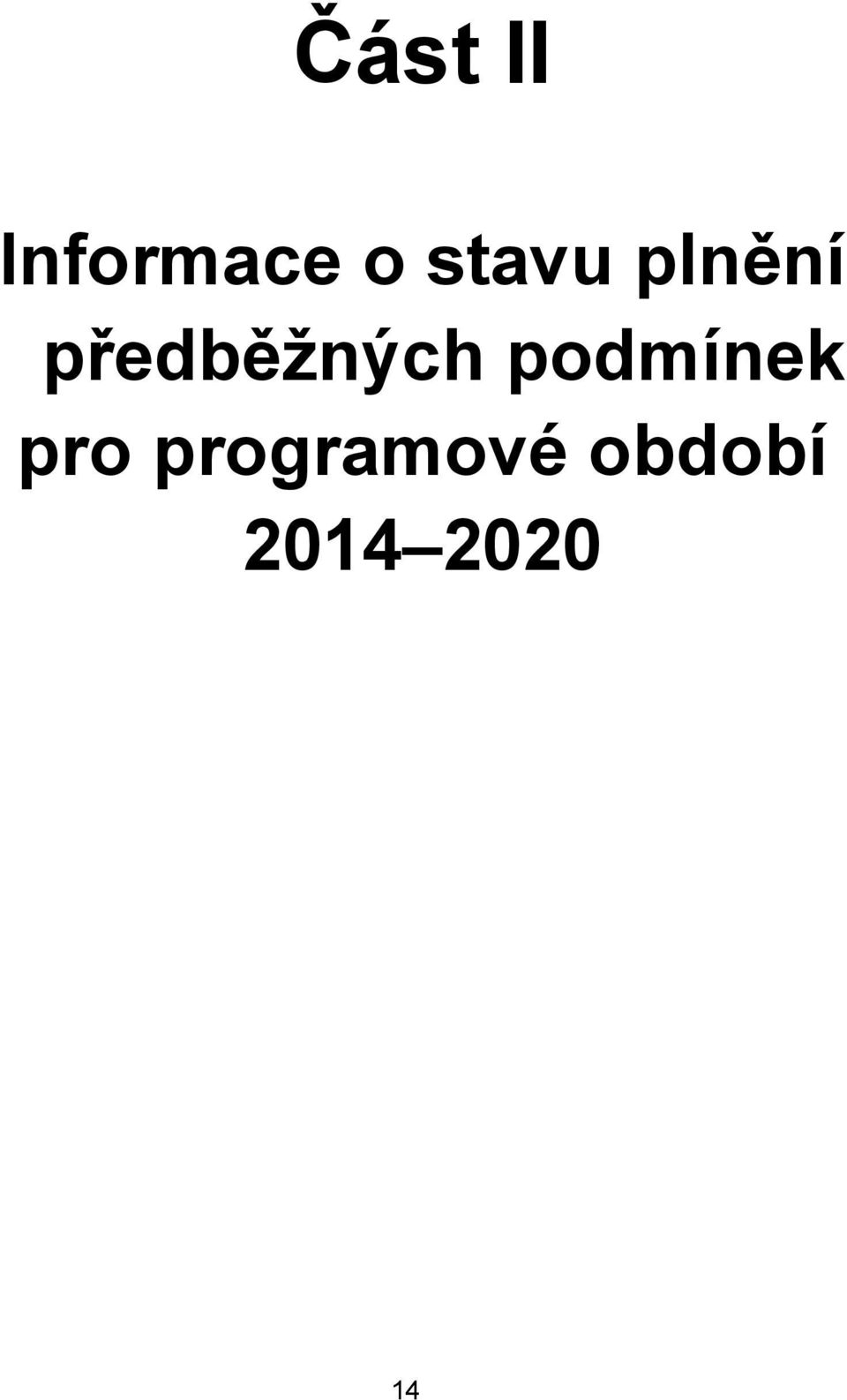 předběžných podmínek