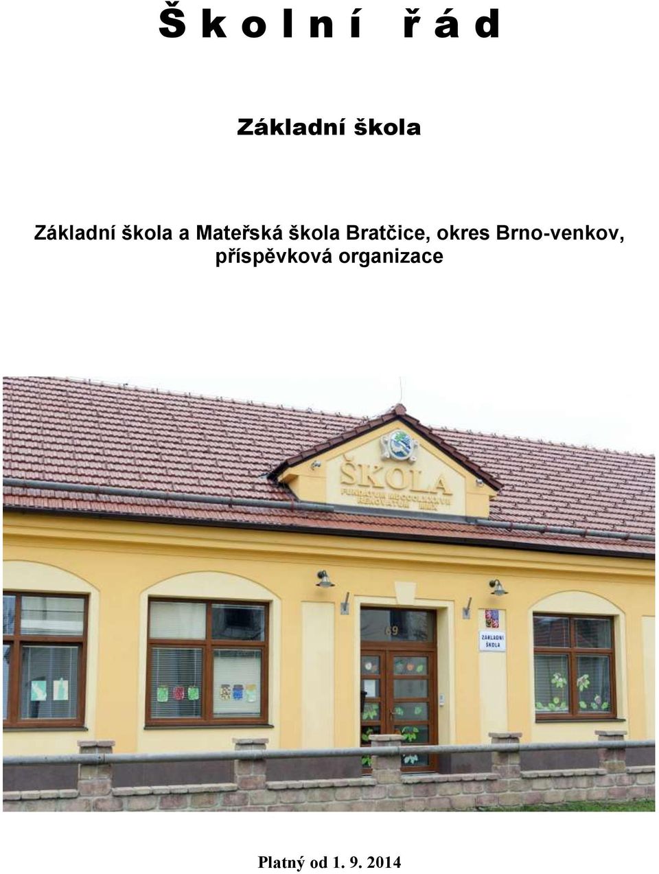 Bratčice, okres Brno-venkov,