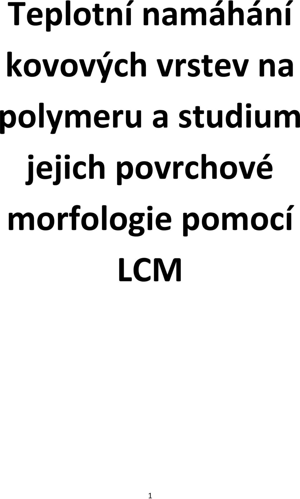 polymeru a studium