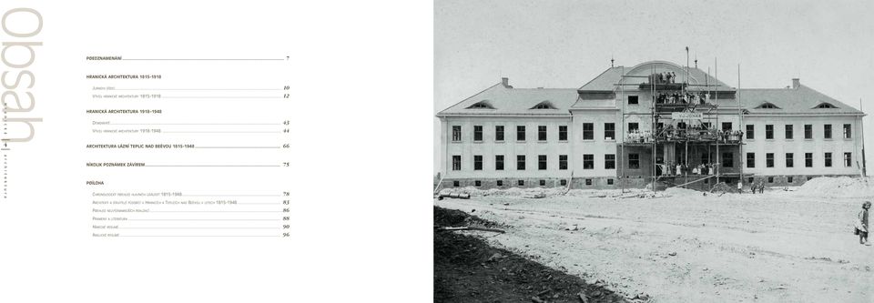 .. 44 ARCHITEKTURA LÁZNÍ TEPLIC NAD BEÈVOU 1815-1948... 66 NÌKOLIK POZNÁMEK ZÁVÌREM... 75 PØÍLOHA CHRONOLOGICKÝ PØEHLED HLAVNÍCH UDÁLOSTÍ 1815-1948.